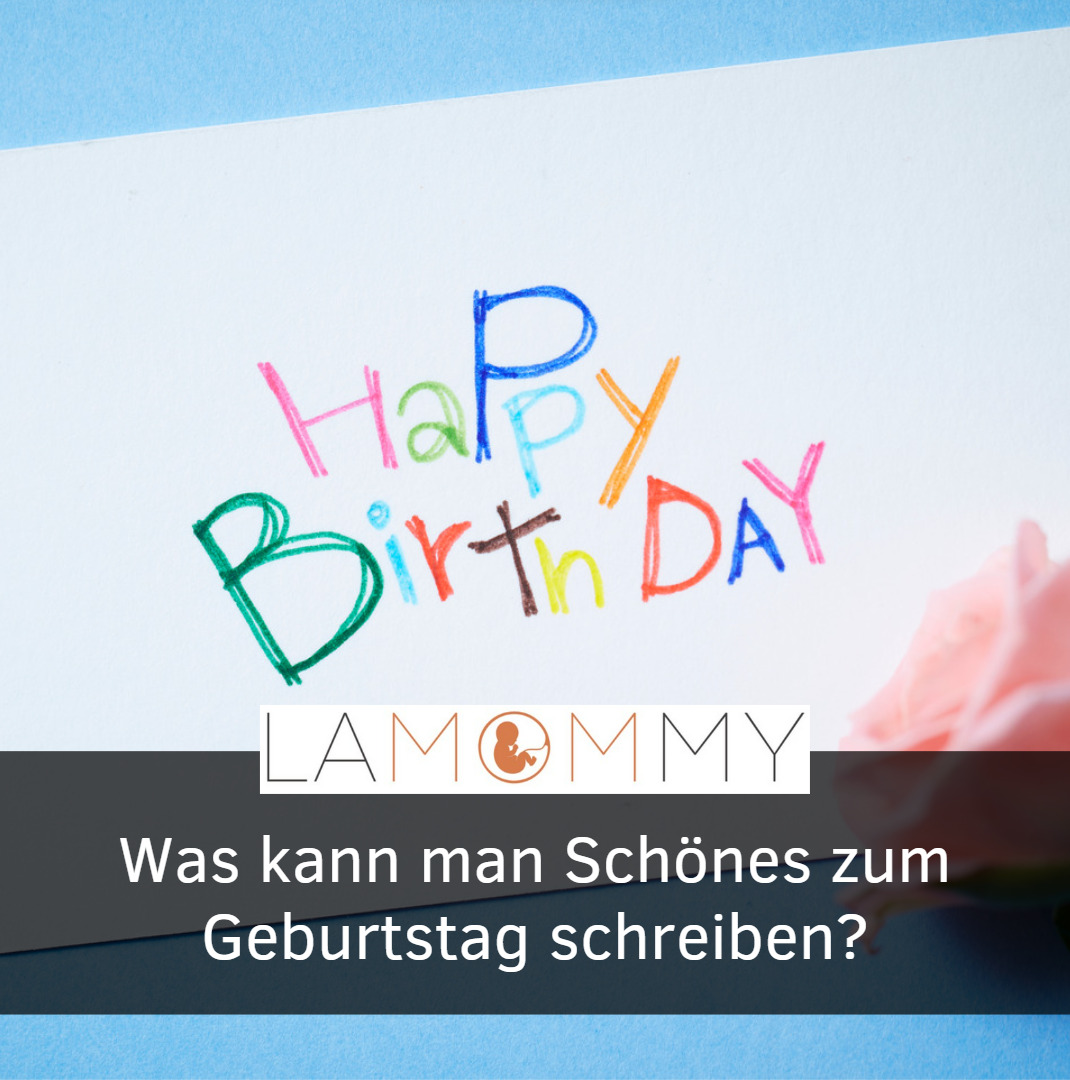Was kann man Schönes zum Geburtstag schreiben