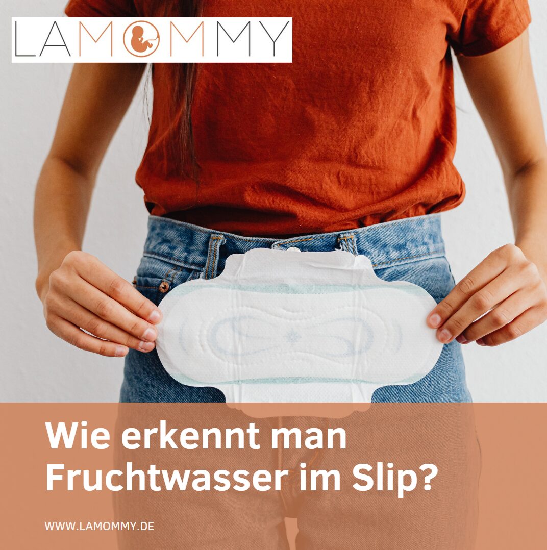 fruchtwasser im slip erkennen